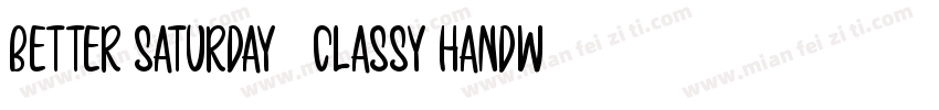 Better Saturday   Classy Handwritte字体转换